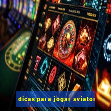 dicas para jogar aviator